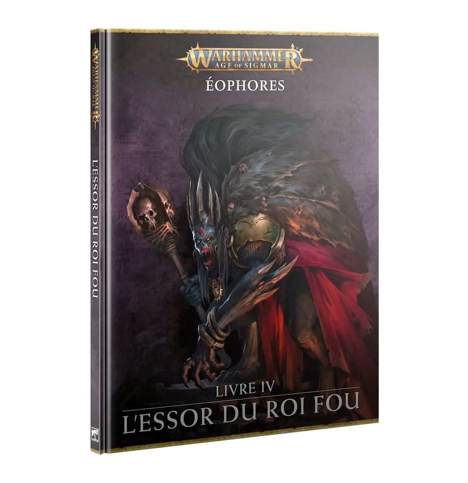 Éophores: Livre IV – L'Essor du Roi Fou