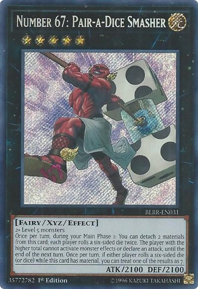 Number 67: Pair-a-Dice Smasher (Secret Rare) [BLRR-EN031-SeR]