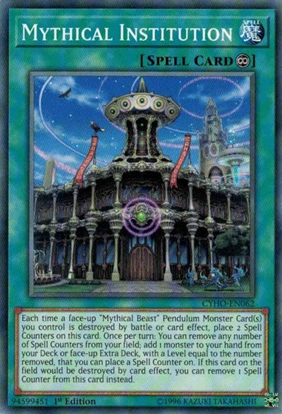 Mythical Institution (Common) [CYHO-EN062-C]
