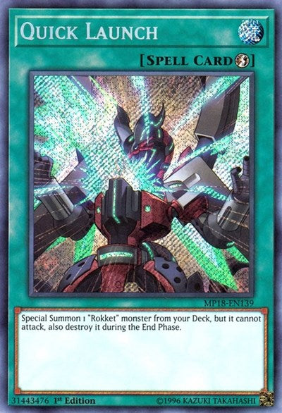 Quick Launch (Secret Rare) [MP18-EN139-SeR]