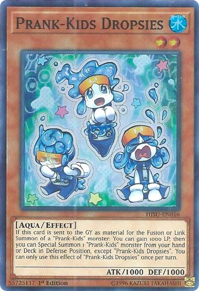 Prank-Kids Dropsies (Super Rare) [HISU-EN016-SuR]