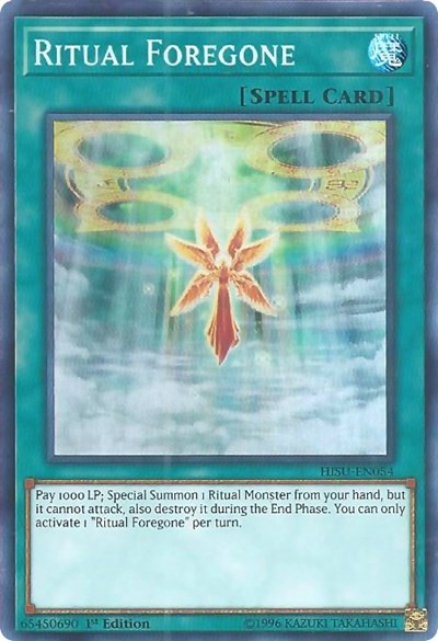Ritual Foregone (Super Rare) [HISU-EN054-SuR]