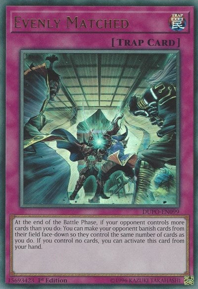 Evenly Matched (Ultra Rare) [DUPO-EN099-UR]