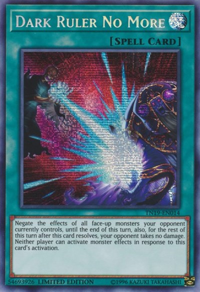 Dark Ruler No More (Prismatic Secret Rare) [TN19-EN014-PrSR]