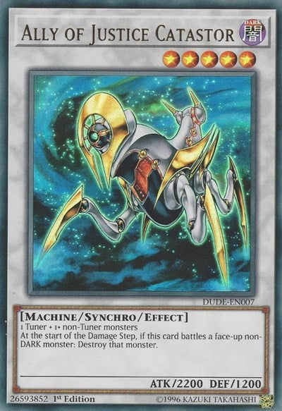 Ally of Justice Catastor (Ultra Rare) [DUDE-EN007-UR]