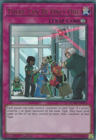 There Can Be Only One (Ultra Rare) [DUDE-EN053-UR]