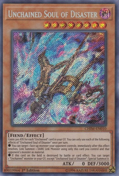 Unchained Soul of Disaster (Secret Rare) [CHIM-EN010-SeR]