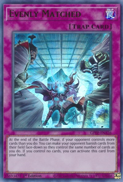 Evenly Matched (Ultra Rare) [GFTP-EN126-UR]