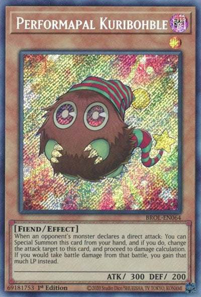 Performapal Kuribohble (Secret Rare) [BROL-EN064-SeR]