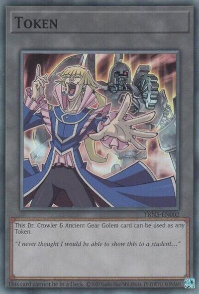 Token: Dr. Crowler and Ancient Gear Golem (Super Rare) [LEDE-EN002-SuR-T]