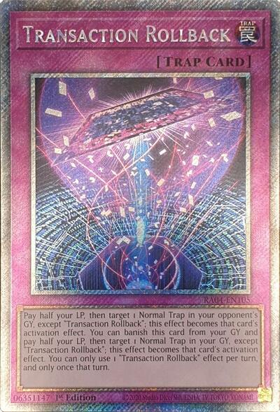 Transaction Rollback (Platinum Secret Rare) [RA04-EN105-PlSR]