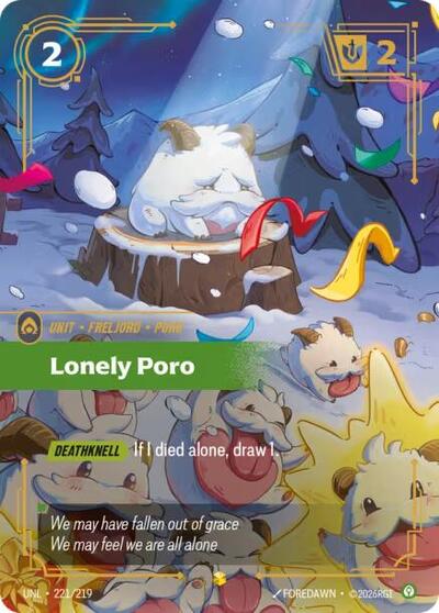 Lonely Poro (Showcase) [UNL-221-S]