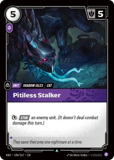 Pitiless Stalker (Uncommon) [RAD-104-U]