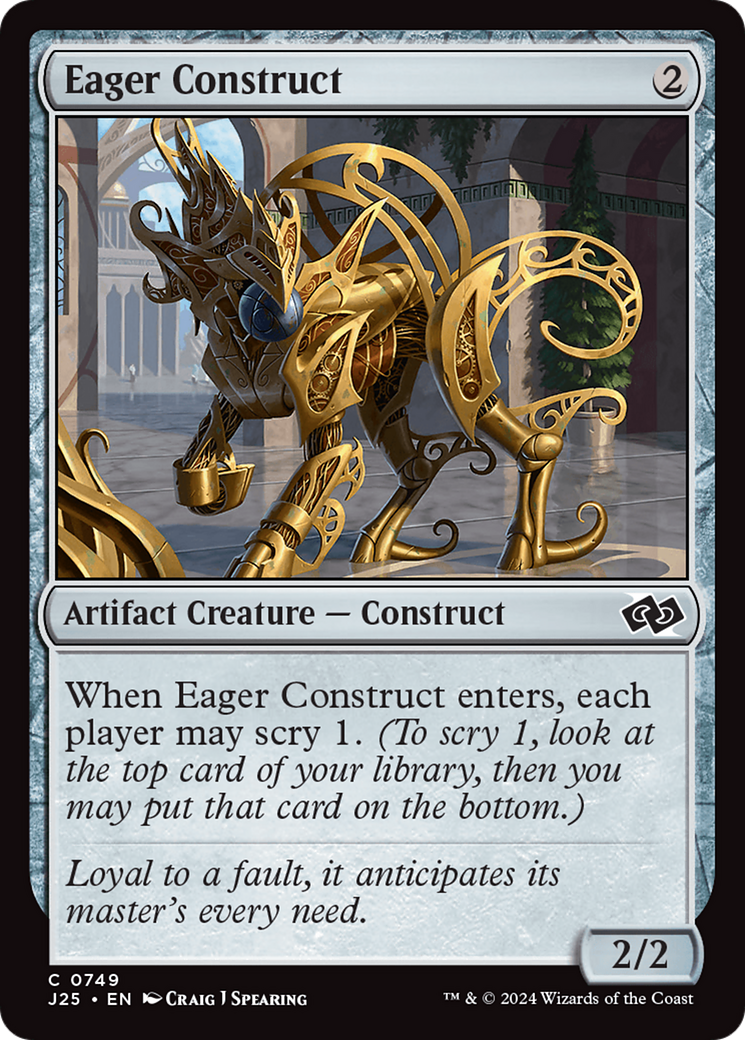 Eager Construct [J25-749]