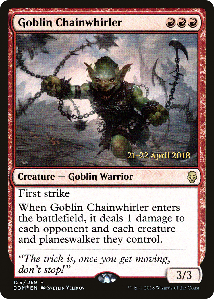 Goblin Chainwhirler - Prerelease Promo [PDOM-129s]