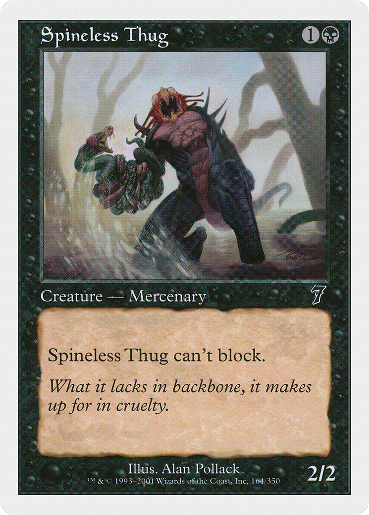 Spineless Thug [7ED-164]