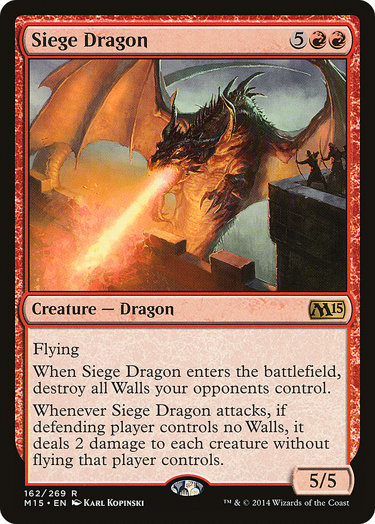 Siege Dragon [M15-162]