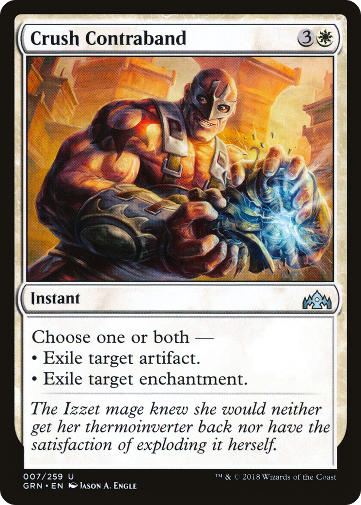 Crush Contraband [GRN-7]