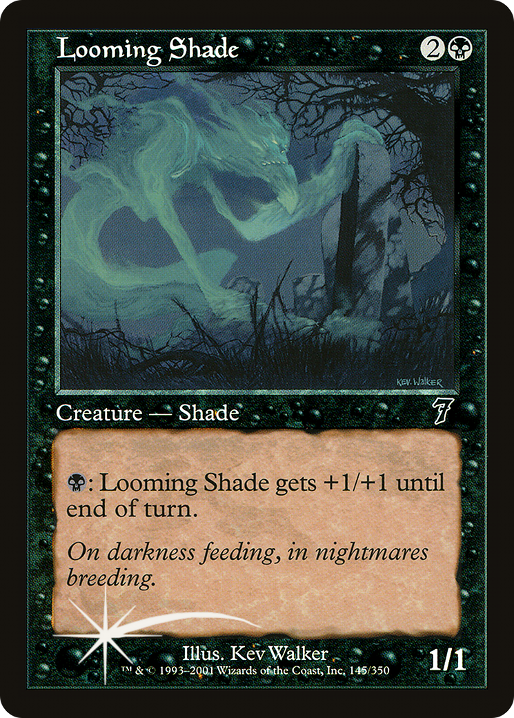 Looming Shade [7ED-145★]