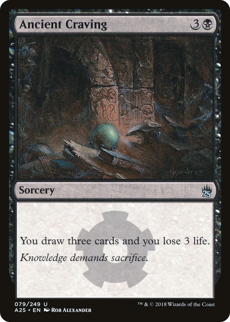 Ancient Craving [A25-79]