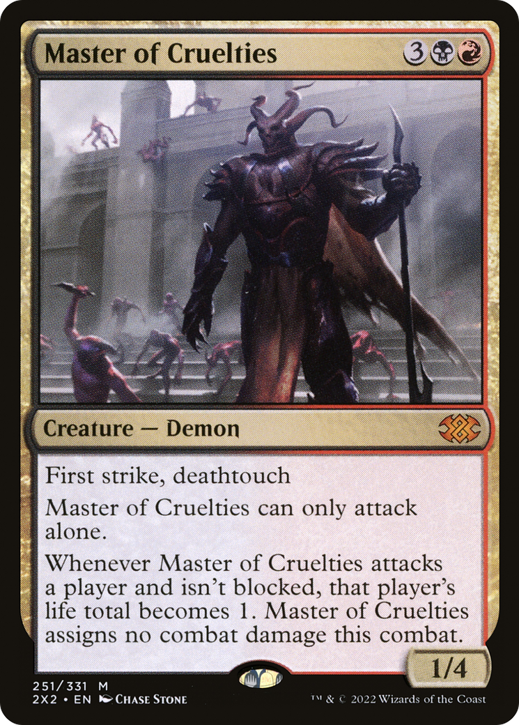 Master of Cruelties [2X2-251]