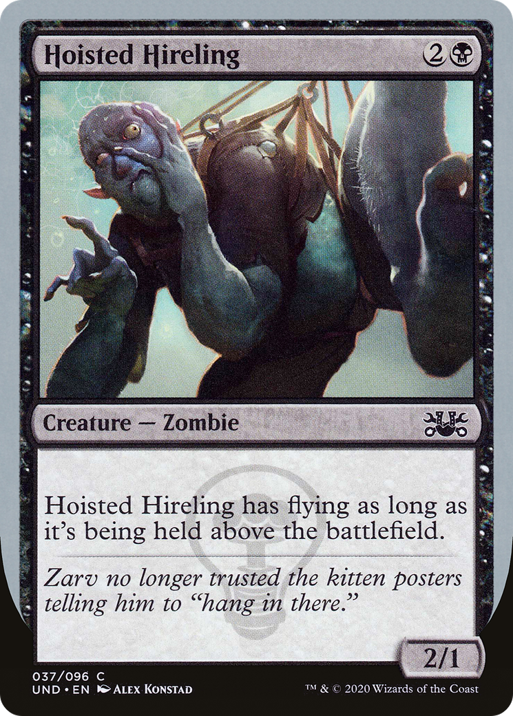 Hoisted Hireling [UND-37]