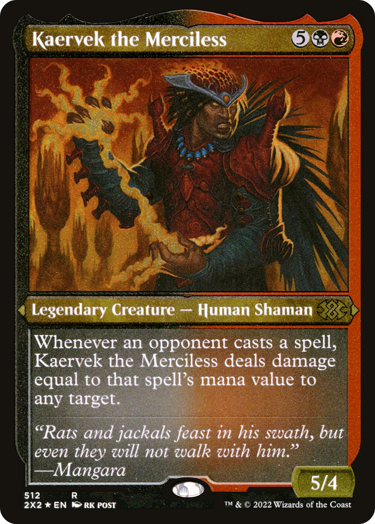 Kaervek the Merciless [2X2-512]