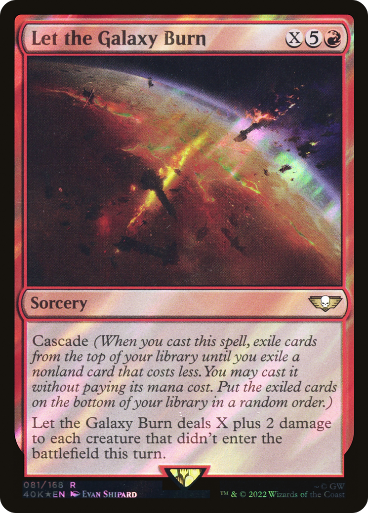 Let the Galaxy Burn - Surge Foil [40K-81★]