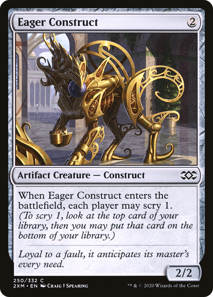 Eager Construct [2XM-250]