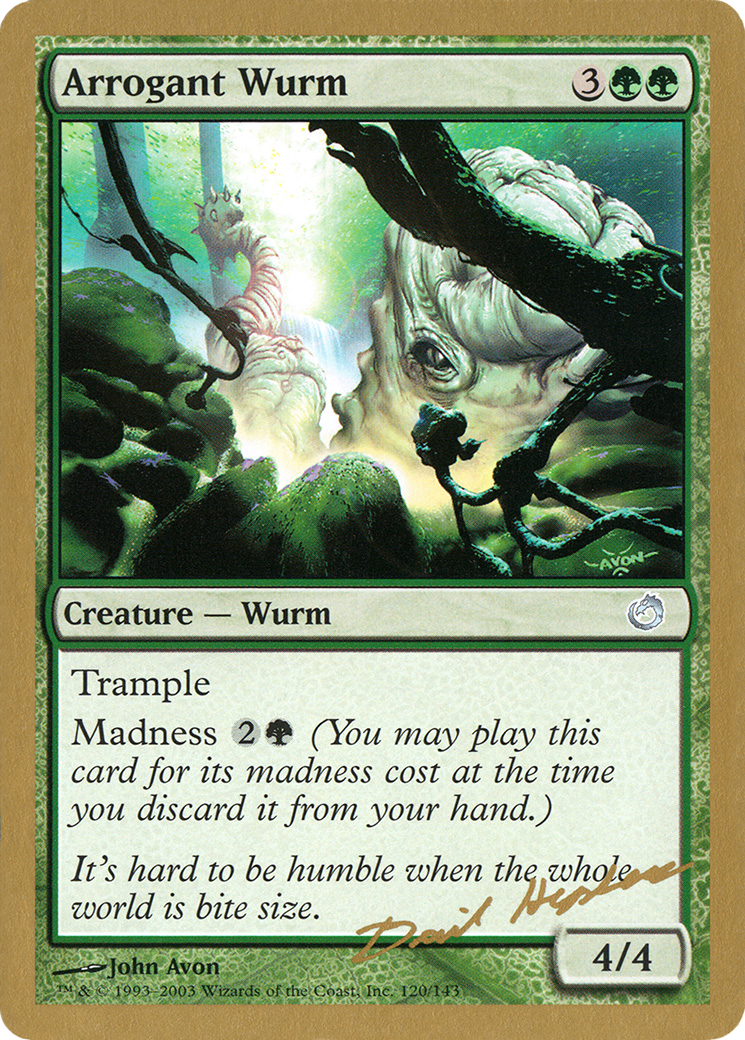 Arrogant Wurm [WC03-dh120]