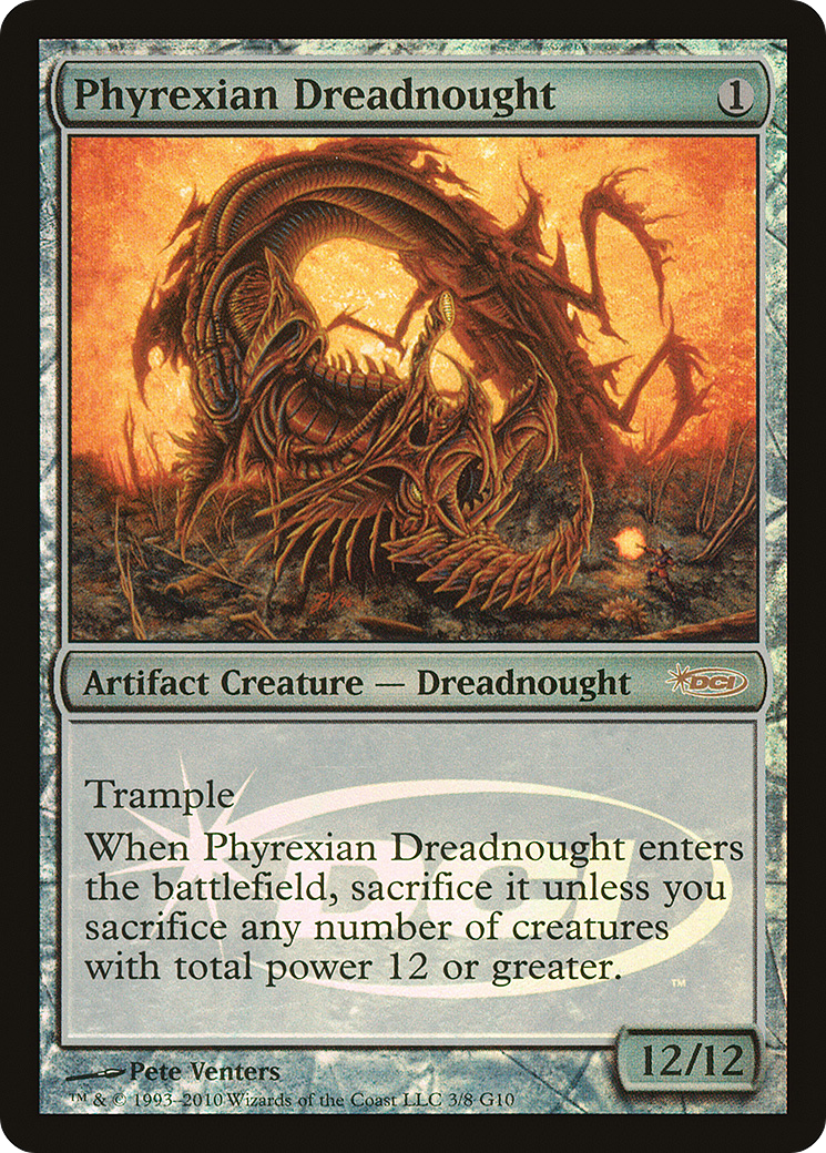 Phyrexian Dreadnought - Promo [G10-3]