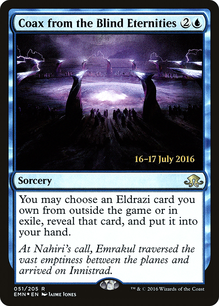 Coax from the Blind Eternities - Prerelease Promo [PEMN-51s]