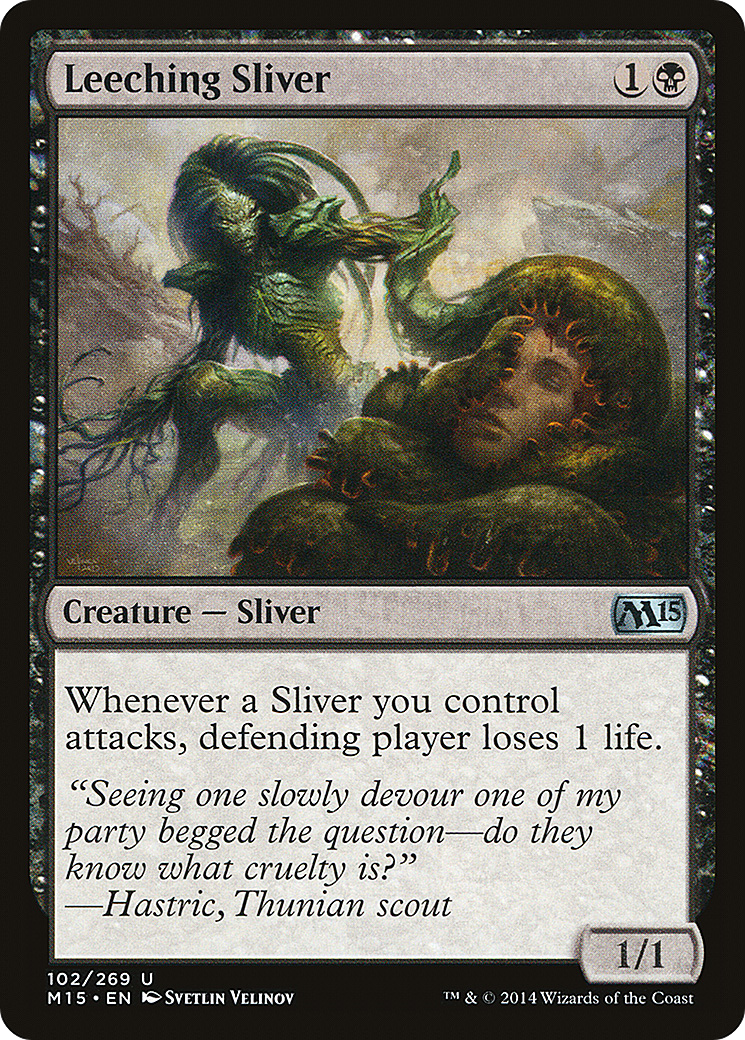 Leeching Sliver [M15-102]