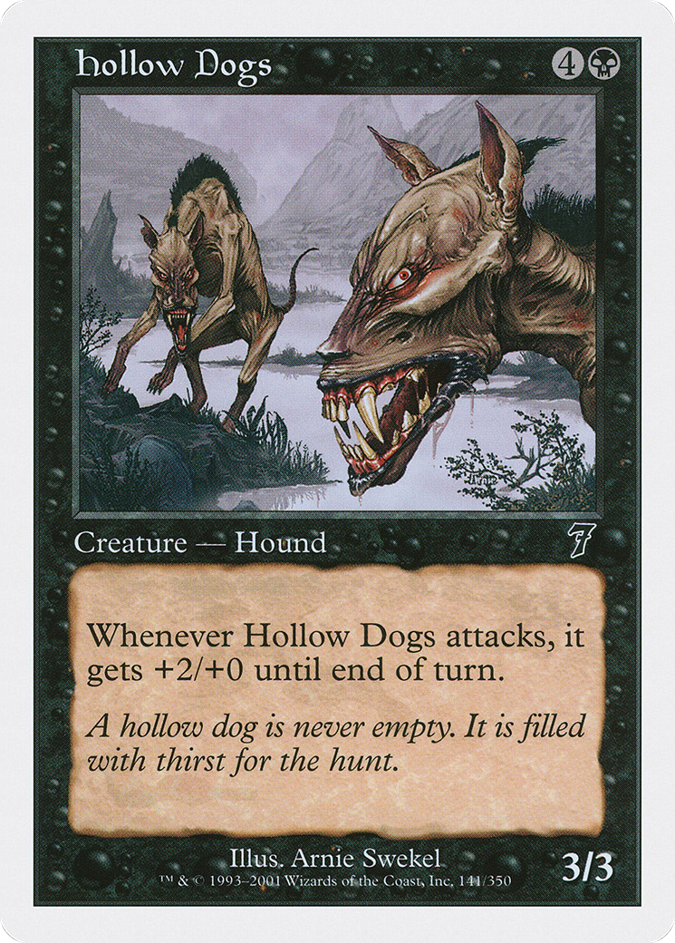 Hollow Dogs [7ED-141]