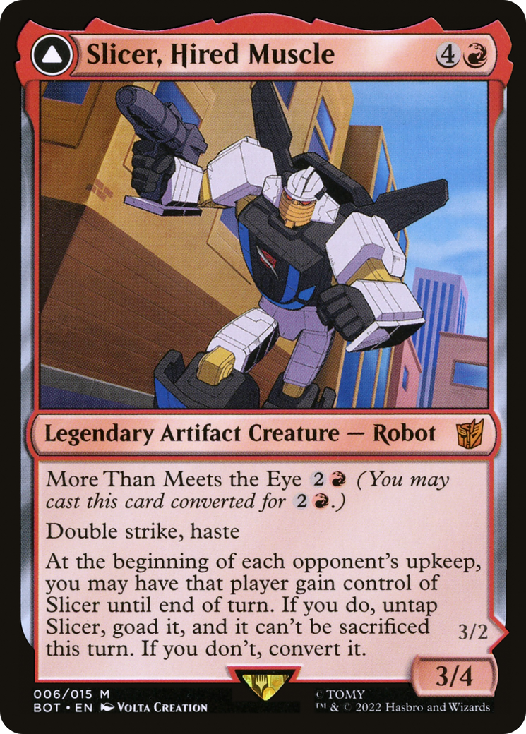Slicer, Hired Muscle // Slicer, High-Speed Antagonist [BOT-6]