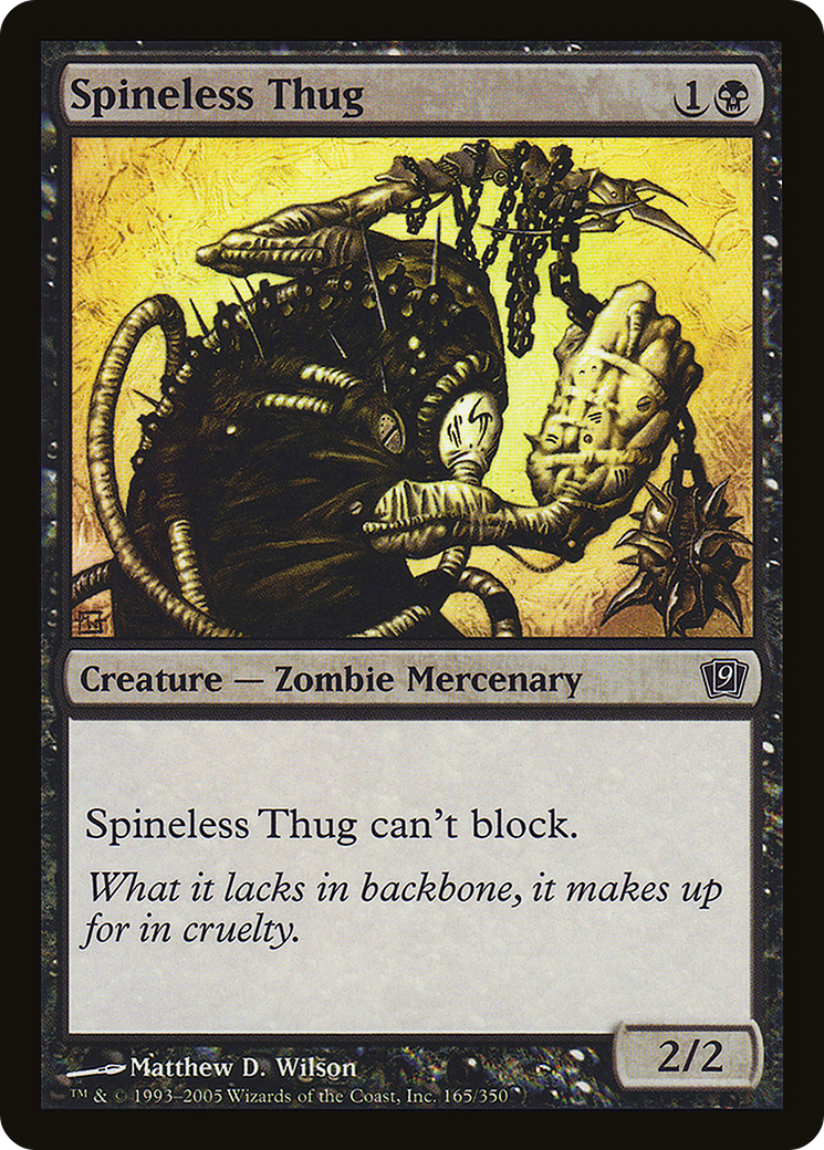 Spineless Thug [9ED-165★]