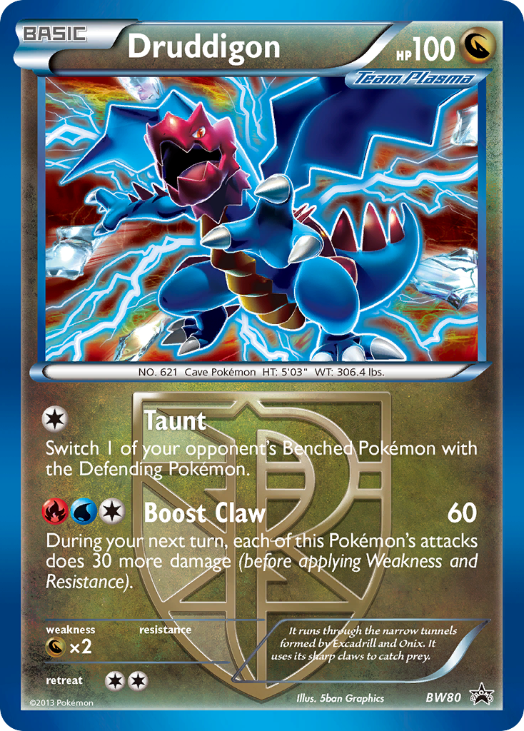 Druddigon [BWP-BW80]