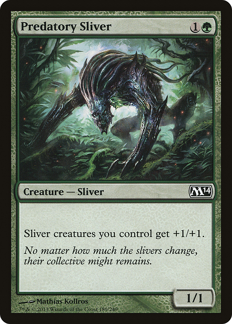 Predatory Sliver [M14-189]