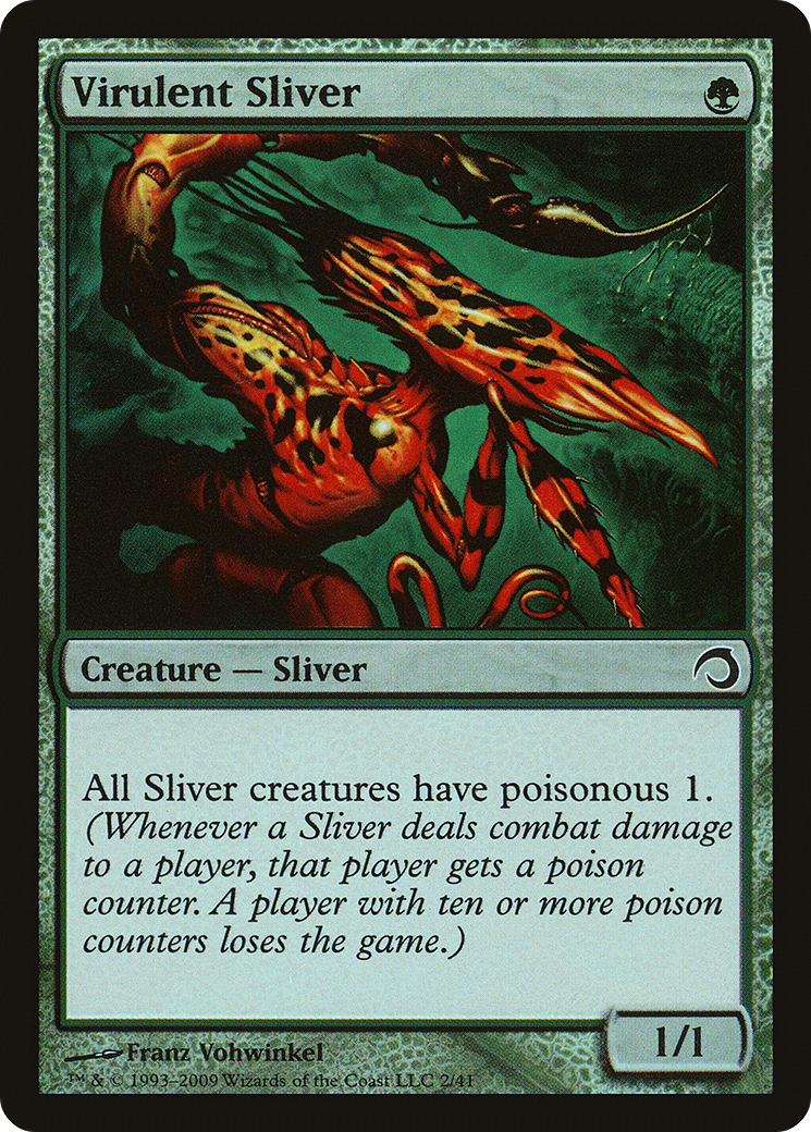 Virulent Sliver [H09-2]