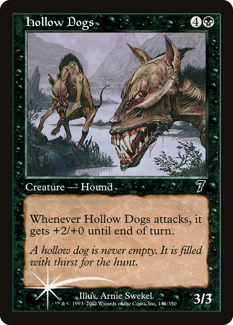 Hollow Dogs [7ED-141★]