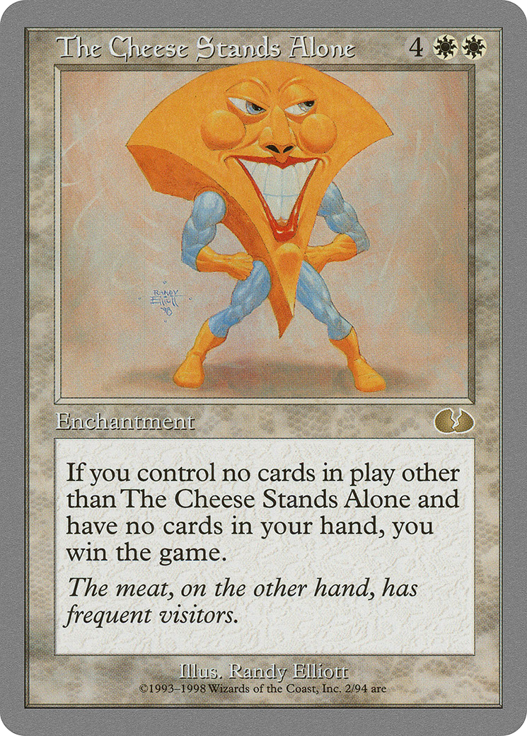 The Cheese Stands Alone [UGL-2]