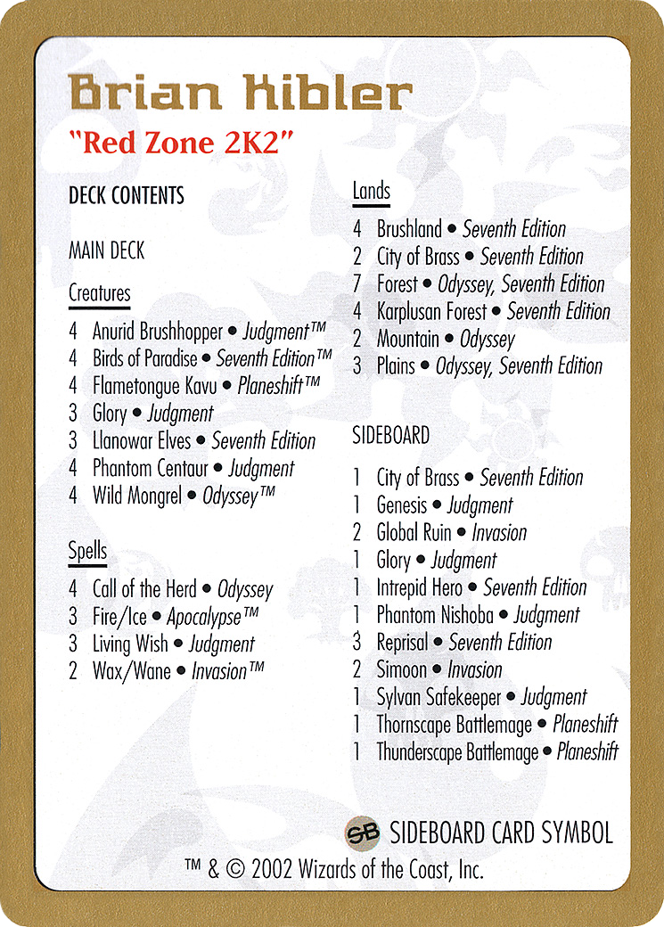 Brian Kibler Decklist [WC02-bk0b]
