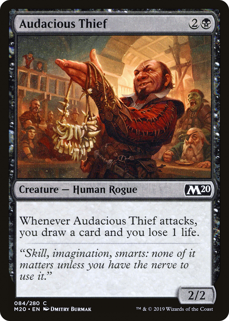 Audacious Thief [M20-84]