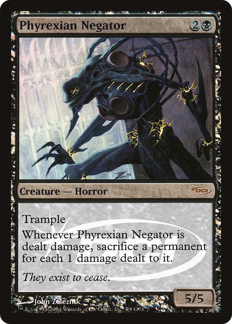 Phyrexian Negator - Promo [G04-4]