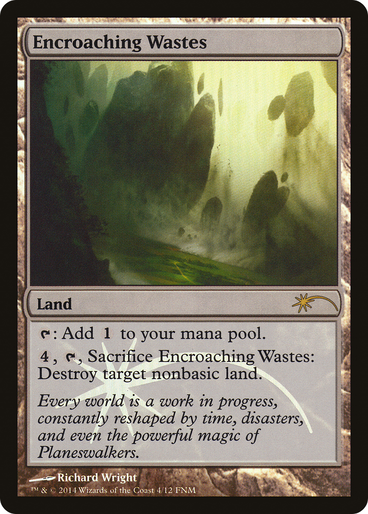 Encroaching Wastes - Promo [F14-4]