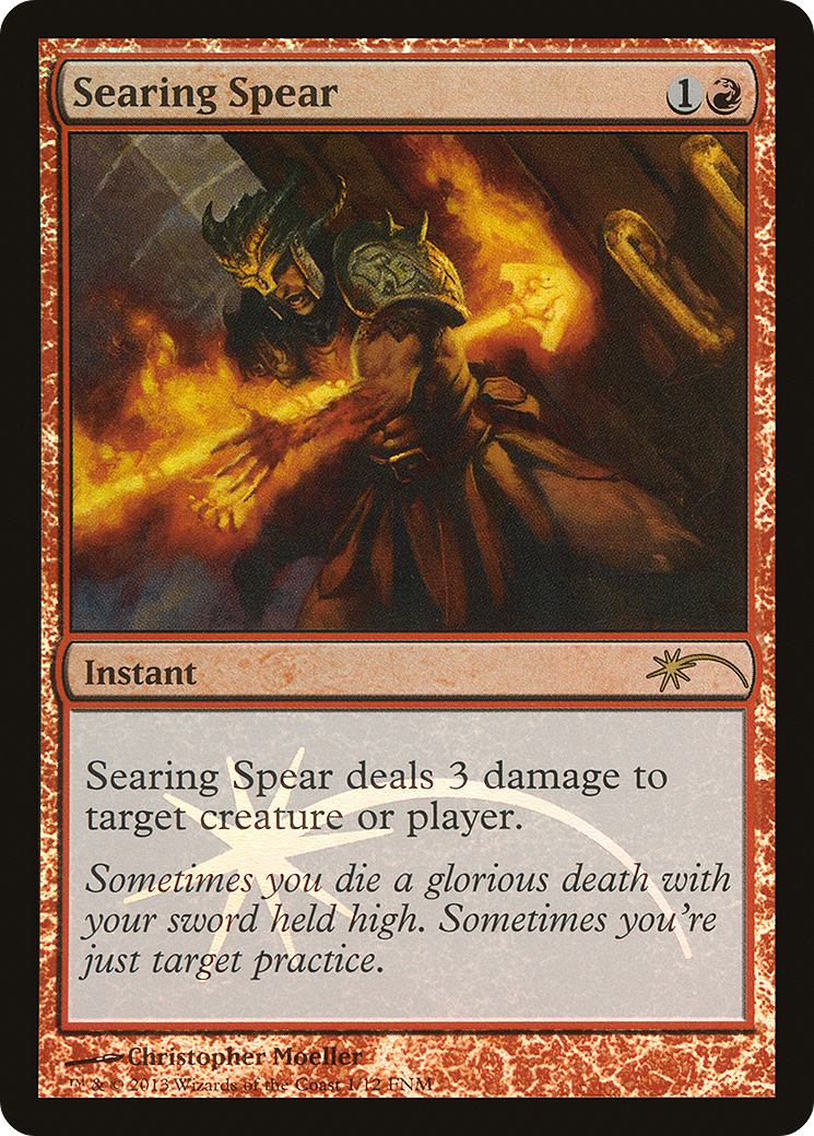 Searing Spear - Promo [F13-1]