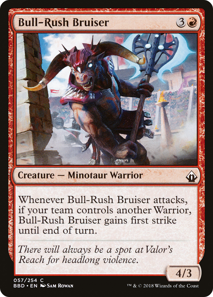 Bull-Rush Bruiser [BBD-57]