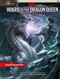 Tyranny of Dragons (Part 1) - Hoard of the Dragon Queen